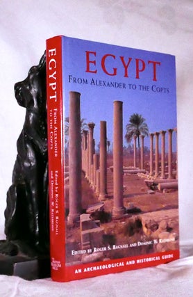 Item #194635 EGYPT From Alexander To The Copts. Roger. S. BAGNALL