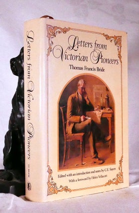 Item #194650 LETTERS FROM VICTORIAN PIONEERS. Thomas Francis BRIDE