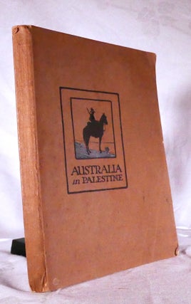 Item #194657 AUSTRALIA IN PALESTINE. H. S. GULLETT, Others