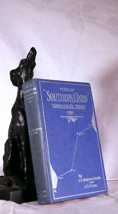 Item #194661 STORY OF " SOUTHERN CROSS" TRANS PACIFIC FLIGHT. Charles E. KINGSFORD SMITH, C. T....