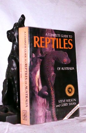 Item #194684 A COMPLETE GUIDE TO REPTILES OF AUSTRALIA. Second Edition. Steven WILSON, Gerry SWAN
