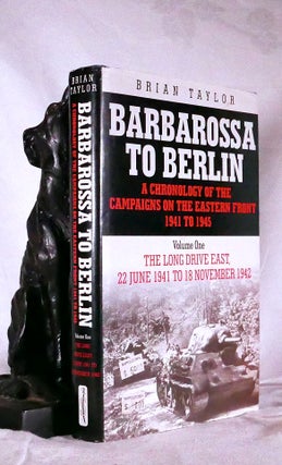 Item #194704 BABAROSSA TO BERLIN. A Chronology of the Campaign on the Eastern Front, 1941 to...