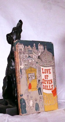 Item #194711 LOVE OF SEVEN DOLLS. Paul GALLICO