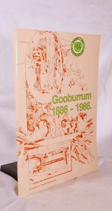 Item #194753 GOOBURRUM. 1886 - 1986. Neville RACKEMANN