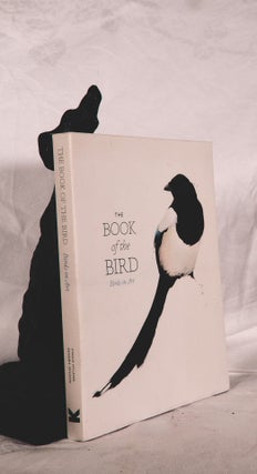 Item #194766 THE BOOK OF THE BIRD. Birds in Art. Angus HYLAND, Kendra WILSON