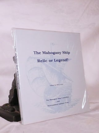 Item #194771 THE MAHOGANY SHIP RELIC OR LEGEND? Proceedings of the Second Australian Symposium on...
