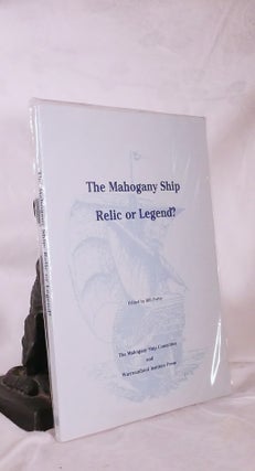 Item #194771 THE MAHOGANY SHIP RELIC OR LEGEND? Proceedings of the Second Australian Symposium on...