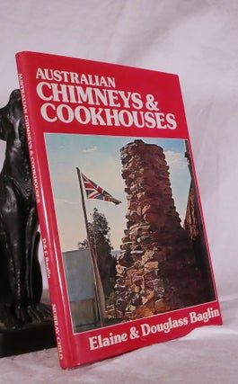 Item #194796 AUSTRALIAN CHIMNEYS AND COOKHOUSES. E.& D. BAGLIN
