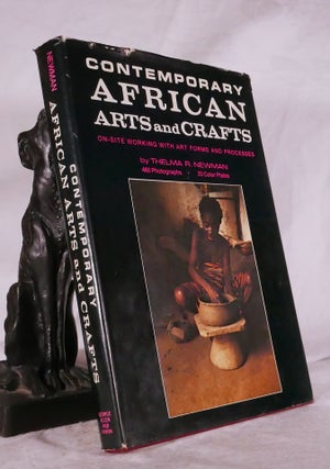 Item #194799 CONTEMPORARY AFRICAN ARTS AND CRAFTS. On Site Working with Art Forms and Processes....