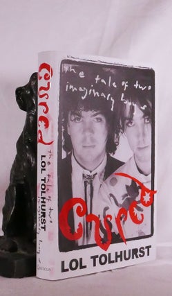 Item #194828 CURED. The Tale of Two Imaginary Boys. Lol TOLHURST