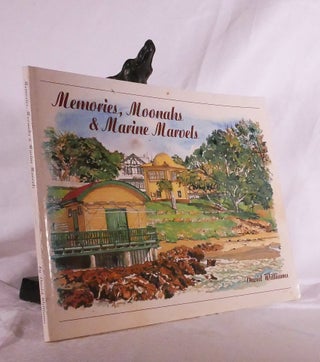 Item #194833 MEMORIES, MOONAHS AND MARINE MARVELS. David WILLIAMS