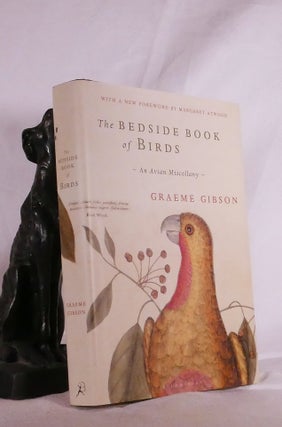 Item #194840 THE BEDSIDE BOOK OF BIRDS. An Avian Miscellany. Graeme GIBSON