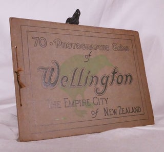 Item #194843 70 PHOTOGRAPHIC GEMS OF WELLINGTON - THE EMPIRE CITY OF NEW ZEALAND