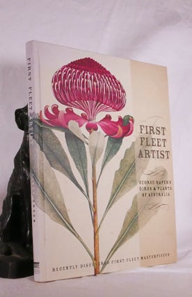 Item #194846 FIRST FLEET ARTIST. George Raper's Birds & Plants of Australia. Linda GROOM