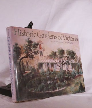 Item #194852 HISTORIC GARDENS OF VICTORIA. A Reconnaissance. Peter WATTS