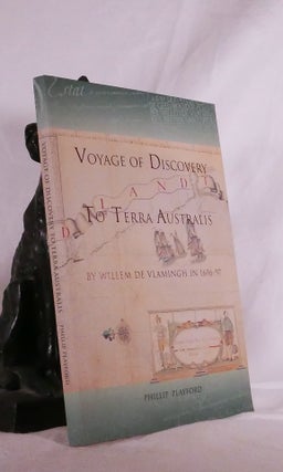 Item #194873 Voyage of Discovery to Terra Australis: By William De Vlamingh in 1696-97. Phillip...