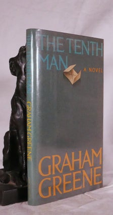 Item #194876 THE TENTH MAN. A Novel. Graham GREENE