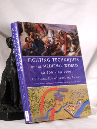 Item #194916 FIGHTING TECHNIQUES OF THE MEDIEVAL WORLD AD 500 - AD 1500. Equipment, Combat,...