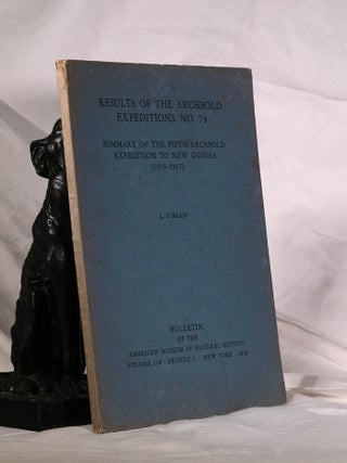 Item #195127 RESULTS OF THE ARCHBOLD EXPEDITIONS No. 79.Summary of The Archbold Expedition To New...