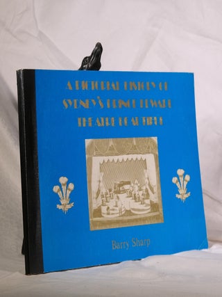 Item #195134 A PICTORIAL HISTORY OF SYDNEY'S PRINCE EDWARD THEATRE BEAUTIFUL. SHARP. Barry