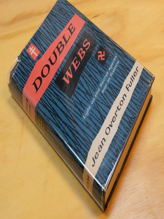 DOUBLE WEBS, Light on the Secret Agents' War in France.