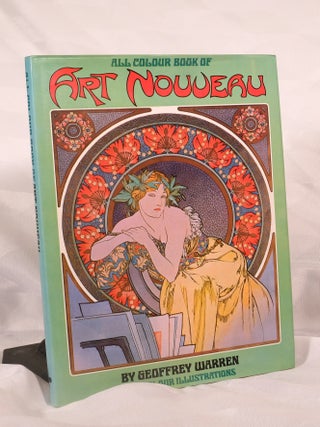 Item #195600 ALL COLOUR BOOK OF ART NOUVEAU. GEOFFREY WARREN