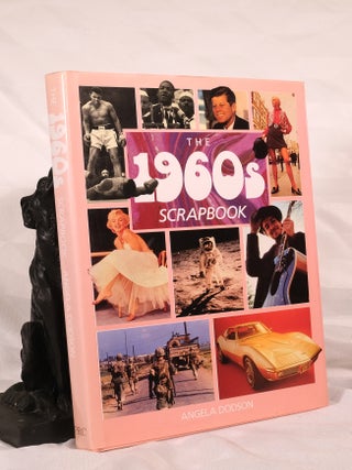 THE 1960's SCRAPBOOK. Angela DODSON.