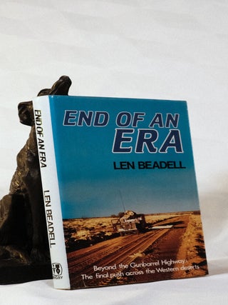 Item #195627 END OF AN ERA. Len BEADELL