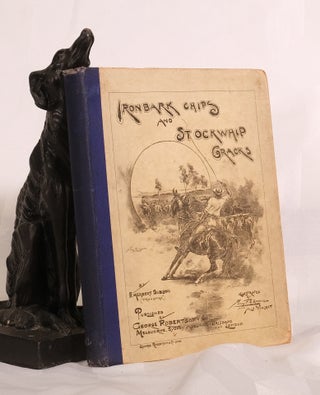 Item #195690 IRONBARK CHIPS AND STOCKWHIP CRACKS. G. Herbert GIBSON, "IRONBARK"