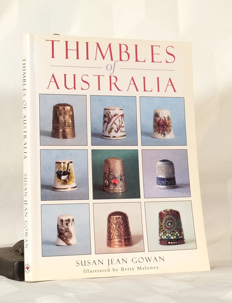 Item #195792 THIMBLES OF AUSTRALIA , Susan Jean GOWAN.