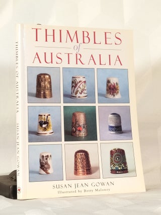 THIMBLES OF AUSTRALIA. Susan Jean GOWAN.