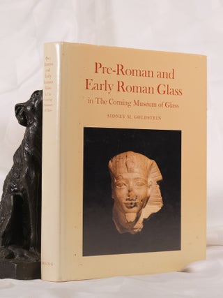 Item #195795 PRE-ROMAN AND EARLY ROMAN GLASS. Sidney GOLDSTEIN