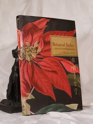 Item #195800 BOTANICAL RICHES. Stories of Botanical Exploration. Richard AITKEN
