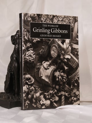 Item #195814 THE WORK OF GRINLING GIBBONS. Geoffrey BEARD