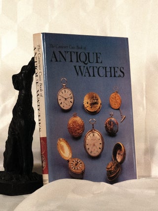 Item #195815 THE CAMERER CUSS BOOK OF ANTIQUE WATCHES. Revised & Enlarged Edition. T. P. Camerer...