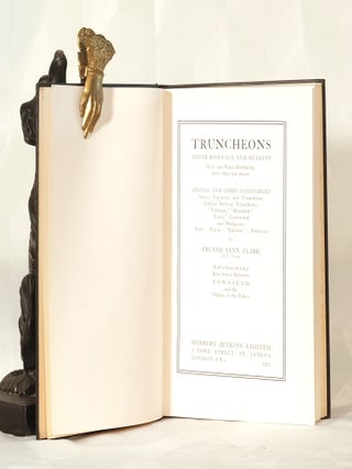 TRUNCHEONS Thei Romance and Reality.. Special and Chief Constables' Staves, Tipstaves and Truncheons, Earliest Railway Truncheons, Tythings, Hundreds, Leets, Ceremonial and Bludgeons. With Short Sketch of Bow Street Runners, Townsend & Origins of the Police.