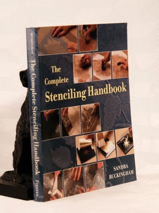 Item #196056 THE COMPLETE STENCILING HANDBOOK. Sandra BUCKINGHAM