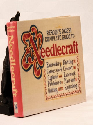 Item #196057 READER'S DIGEST COMPLETE GUIDE TO NEEDLECRAFT. READER'S DIGEST