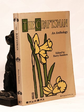Item #196086 THE CRAFTSMAN, An Anthology. Barry SANDERS