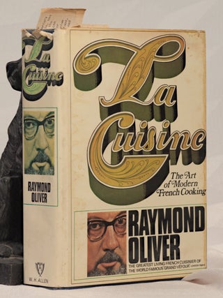 Item #196228 LA CUISINE, The Art of Modern French Cooking, Raymond OLIVER