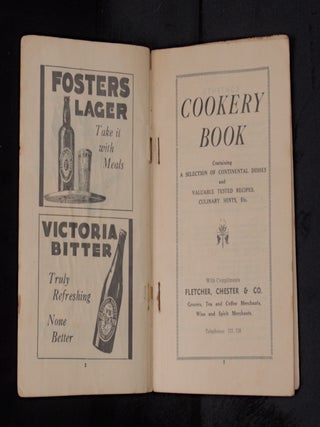 COOKERY BOOK, Containing Valuable and Tested Continental and Australian Recipes, Culinary Hints, etc. and PRICE LIST.
