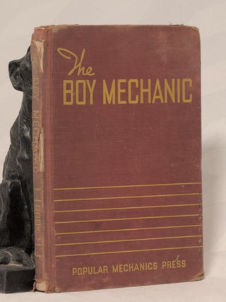 Item #196357 THE BOY MECHANIC. POPULAR MECHANICS PRESS