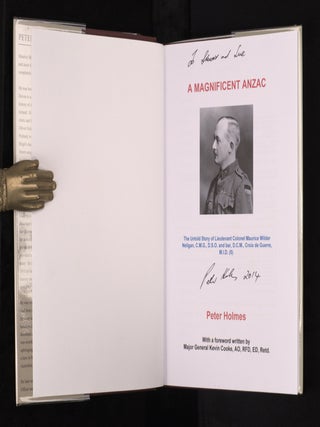 A MAGNIFICENT ANZAC, The Untold Story of Lieutenant Colonel Maurice Wilder Neligan,
