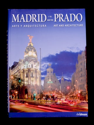 Item #196403 MADRID AND THE PRADO Art & Architecture. Barbara BORNGASSER