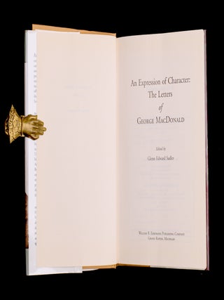 EXPRESSIONS OF CHARACTER, The Letters of George MacDonald,