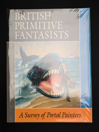 BRITISH PRIMITIVE FANTASISTS A Survey of Portal Painters.
