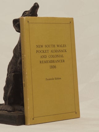 Item #196522 New South Wales Pocket Almanack and Colonial Remembrancer 1806 Facsimile Edition