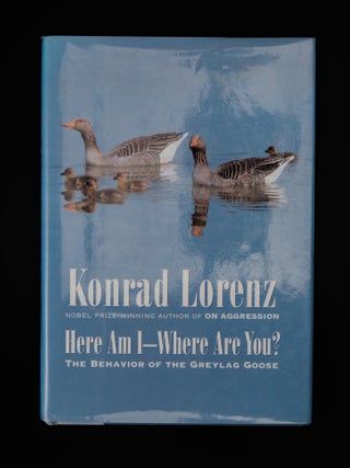 HERE I AM- WHERE ARE YOU? The Behaviour of the Greylag Goose,
