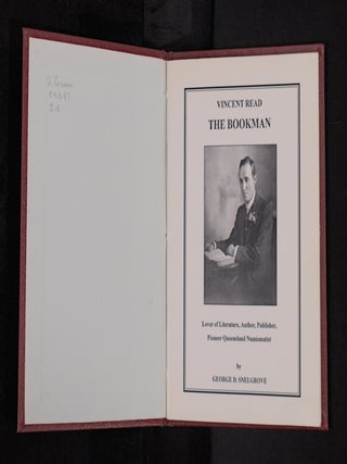 VINCENT READ THE BOOKMAN. Lover of Literature, Author, Publisher, Pioneer Queensland Numismatist.