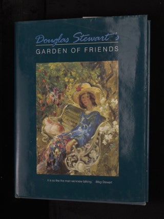 DOUGLAS STEWART'S GARDEN OF FRIENDS.